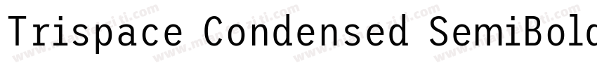 Trispace Condensed SemiBold字体转换